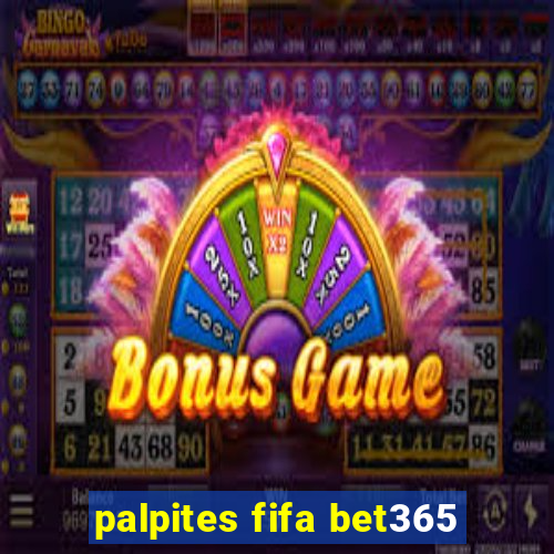 palpites fifa bet365